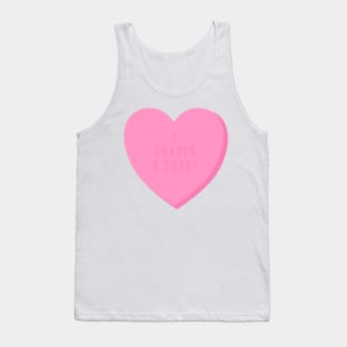 I Shaved for This? Mean Candy Heart Valentine’s Day Tank Top